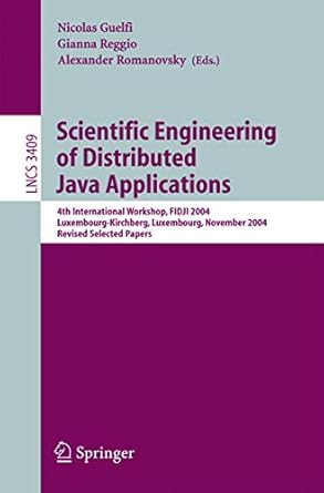 scientific engineering of distributed java applications 4th international workshop fidji 2004 luxembourg