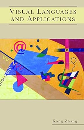 visual languages and applications 1st edition kang zhang 0387298134, 978-0387298139