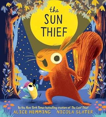 the sun thief 1st edition alice hemming ,nicola slater 146425818x, 978-1464258183