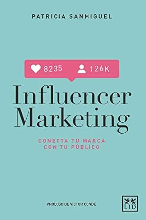 influencer marketing 1st edition patricia sanmiguel arregui 8417277560, 978-8417277567