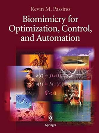 biomimicry for optimization control and automation 1st edition kevin m passino 1852338040, 978-1852338046