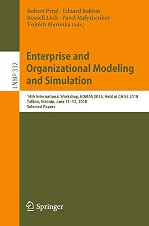 enterprise and organizational modeling and simulation 14th international workshop eomas 2018 held at caise