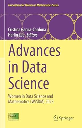 advances in data science women in data science and mathematics 2023 1st edition cristina garcia cardona