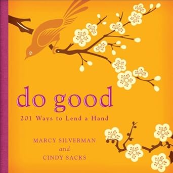 do good 201 ways to lend a hand 1st edition marcy silverman ,cindy sacks 0740778188, 978-0740778186