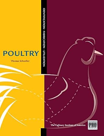 the kitchen pro series guide to poultry identification fabrication and utilization 1st edition thomas