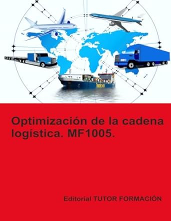 optimizacion de la cadena logistica mf1005 1st edition dna carmen arenal laza ,d miguel angel ladron de