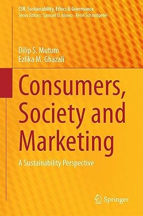 consumers society and marketing a sustainability perspective 1st edition dilip s mutum ,ezlika m ghazali