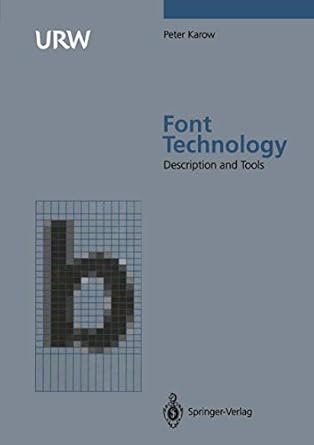 font technology methods and tools 1st edition peter karow 3540572236, 978-3540572237