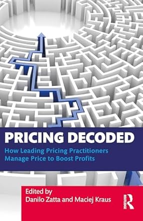 pricing decoded 1st edition danilo zatta ,maciej kraus 1032869682, 978-1032869681