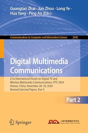 digital multimedia communications 21st international forum on digital tv and wireless multimedia