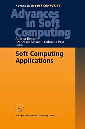 soft computing applications 1st edition andrea bonarini 3790815446, 978-3790815443