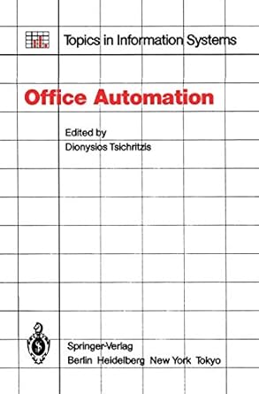 office automation concepts and tools 1st edition d tsichritzis 354015129x, 978-3540151296