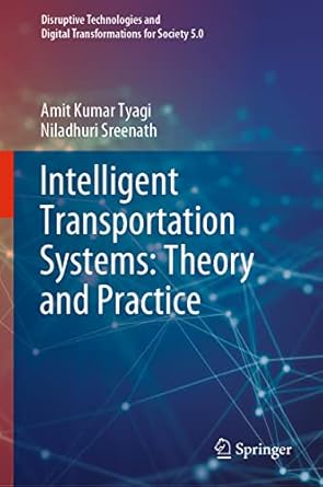 intelligent transportation systems theory and practice 1st edition amit kumar tyagi ,niladhuri sreenath