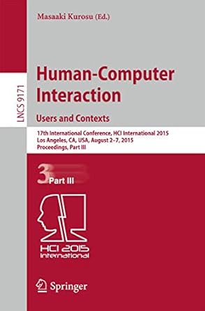 human computer interaction users and contexts 17th international conference hci international 2015 los