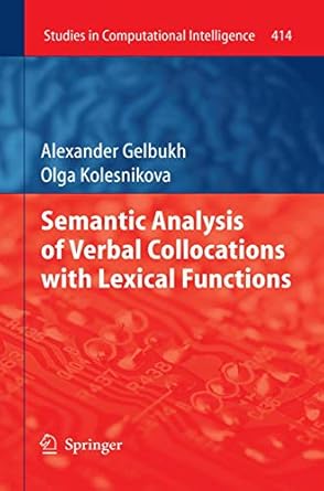 semantic analysis of verbal collocations with lexical functions 1st edition gelbukh 3642287700, 978-3642287701