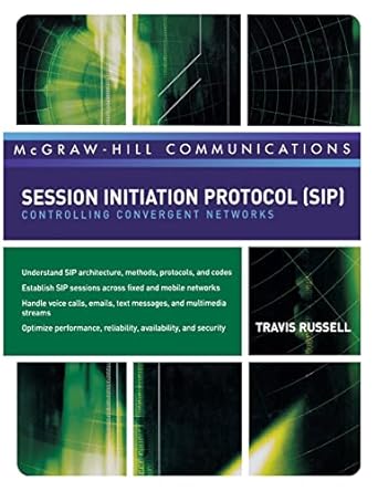 session initiation protocol controlling convergent networks 1st edition travis russell 0071488529,