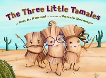 the three little tamales 1st edition eric a kimmel ,valeria docampo 0761455191, 978-0761455196