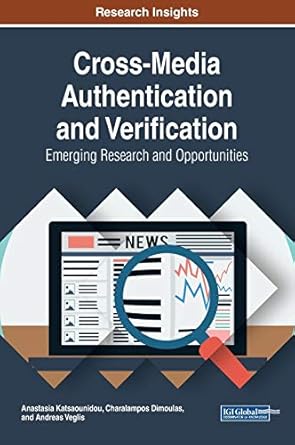 cross media authentication and verification emerging research and opportunities 1st edition anastasia