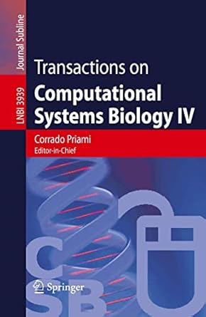 transactions on computational systems biology iv 1st edition luca cardelli ,corrado priami ,stephen emmott