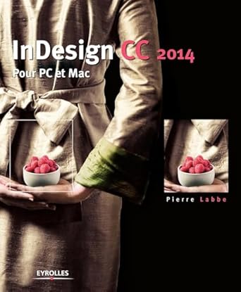 indesign cc 2014 pour pc et mac 1st edition pierre labbe 2212139810, 978-2212139815