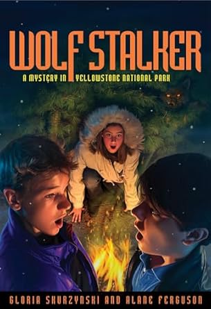 mysteries in our national parks wolf stalker a mystery in yellowstone national park 1st edition gloria