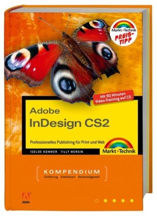 adobe indesign cs2 professionelles publishing fur prints und web das kompendium 1st edition isolde kommer