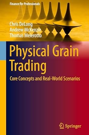 physical grain trading core concepts and real world scenarios 1st edition chris delong ,andrew mckenzie