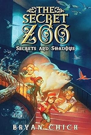 the secret zoo secrets and shadows 1st edition bryan chick 0061989266, 978-0061989261