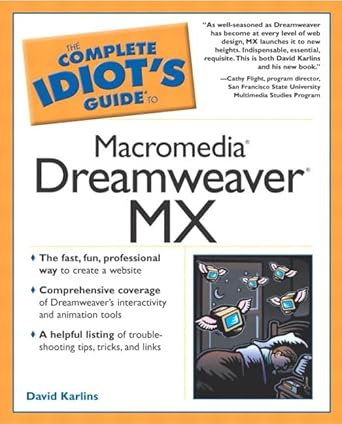 the complete idiots guide to macromedia dreamweaver mx 1st edition david karlins 0028643305, 978-0028643304