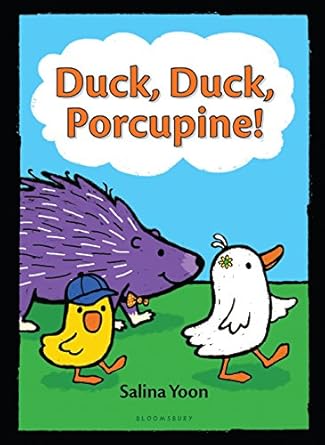 duck duck porcupine 1st edition salina yoon 1619637243, 978-1619637245