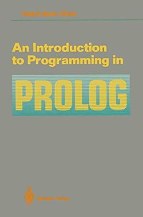 an introduction to programming in prolog 1st edition patrick saint dizier ,sharon j hamilton 0387971440,