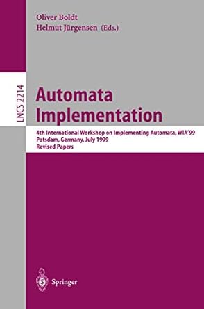 automata implementation 4th international workshop on implementing automata wia99 potsdam germany july 17 19