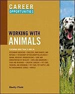 career opportunities in working with animals 1st edition shelly field 0816077835, 978-0816077830