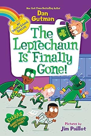 my weird school special the leprechaun is finally gone 1st edition dan gutman ,jim paillot 0063067277,