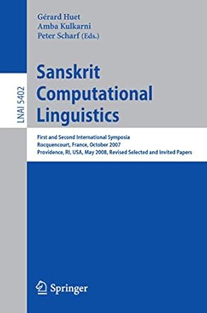 sanskrit computational linguistics first and second international symposia rocquencourt france october 29 31