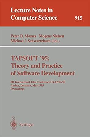 tapsoft 95 theory and practice of software development 6th international joint conference caap/fase aarhus