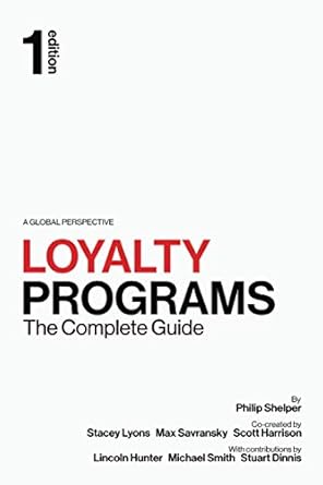 loyalty programs the complete guide 1st edition philip shelper ,stacey lyons ,max savransky ,scott harrison