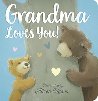 grandma loves you 1st edition danielle mclean ,alison edgson 1680105469, 978-1680105469