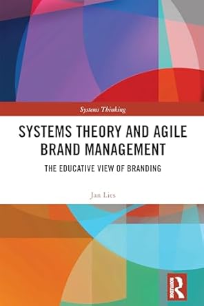 systems theory and agile brand management 1st edition jan lies 1032792167, 978-1032792163