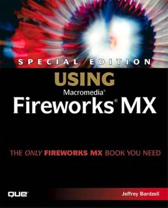 using macromedia fireworks mx 1st edition jeffrey bardzell 0789727269, 978-0789727268