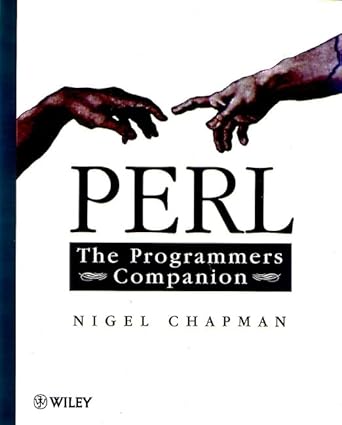 perl the programmers companion 1st edition nigel chapman 047197563x, 978-0471975632