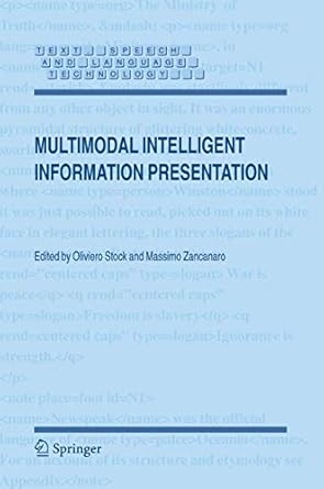 multimodal intelligent information presentation 1st edition oliviero stock ,massimo zancanaro 1402030509,