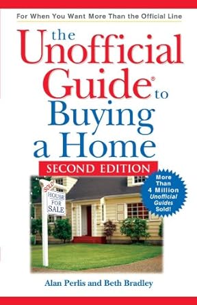 the unofficial guide to buying a home 1st edition alan perlis ,beth bradley 0764542486, 978-0764542480