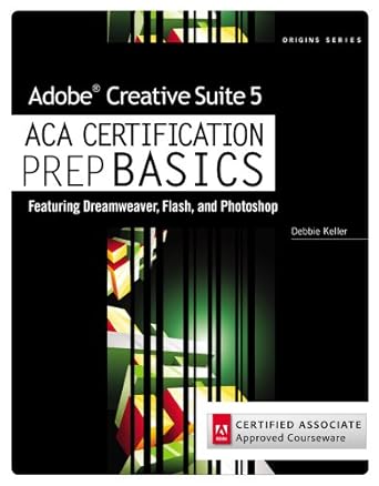 review pack for kellers adobe creative suite 5 aca certification preparation featuring dreamweaver flash and