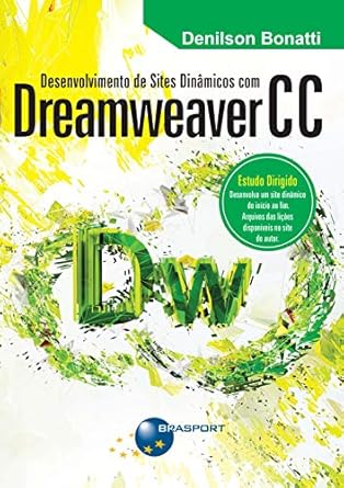 desenvolvimento de sites dinamicos com dreamweaver c c 1st edition denilson bonatti 8574526134, 978-8574526133