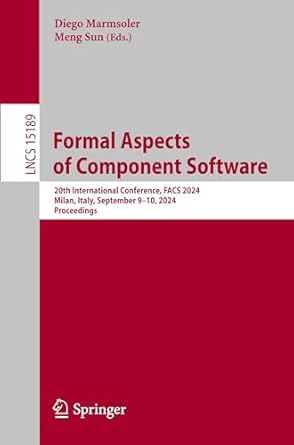 formal aspects of component software 20th international conference facs 2024 milan italy september 9 10 2024