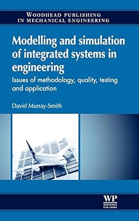 modelling and simulation of integrated systems in engineering issues of methodology quality testing and