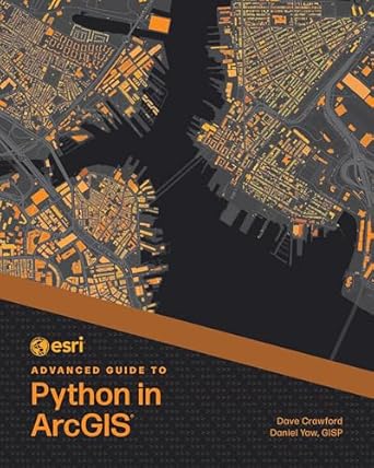 esri advanced guide to python in arcgis 1st edition dave crawford ,daniel yaw 1589488237, 978-1589488236