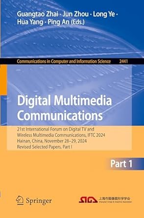 digital multimedia communications 21st international forum on digital tv and wireless multimedia