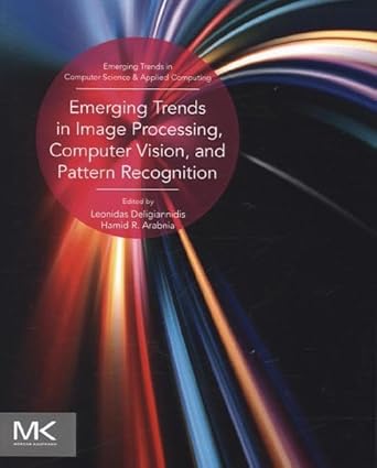 emerging trends in image processing computer vision and pattern recognition 1st edition leonidas